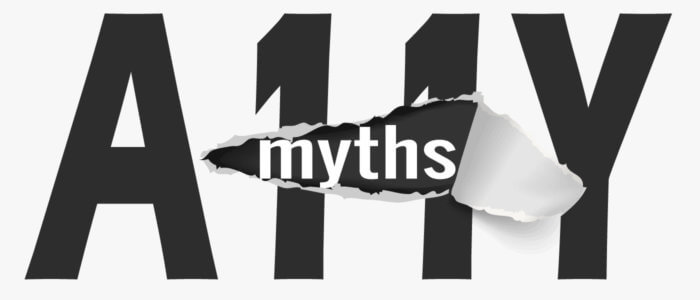 Accessibility myths banner.